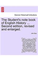 Student's Note Book of English History ... Second Edition, Revised and Enlarged.