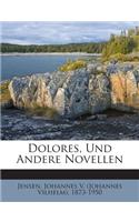 Dolores, Und Andere Novellen