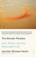 Wonder Paradox: Awe, Poetry, and the Meaningful Life