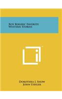 Roy Rogers' Favorite Western Stories