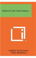French Life And Ideals
