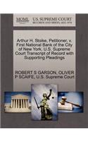 Arthur H. Stoike, Petitioner, V. First National Bank of the City of New York. U.S. Supreme Court Transcript of Record with Supporting Pleadings