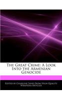 The Great Crime: A Look Into the Armenian Genocide