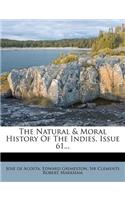 The Natural & Moral History of the Indies, Issue 61...