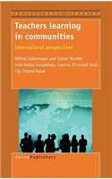 Teachers Learning in Communities: International Perspectives. Professional Learning, Volume 4.