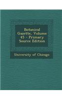 Botanical Gazette, Volume 45 - Primary Source Edition