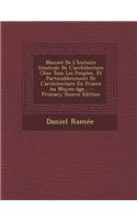 Manuel de L'Histoire Generale de L'Architecture Chez Tous Les Peuples, Et Particulierement de L'Architecture En France Au Moyen-Age... - Primary Source Edition