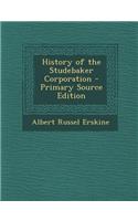History of the Studebaker Corporation