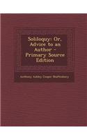 Soliloquy: Or, Advice to an Author