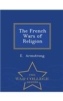 French Wars of Religion - War College Series