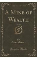 A Mine of Wealth, Vol. 3 of 3 (Classic Reprint)