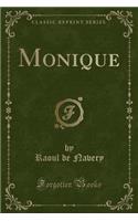 Monique (Classic Reprint)