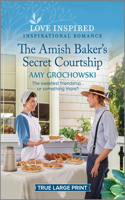 Amish Baker's Secret Courtship: An Uplifting Inspirational Romance