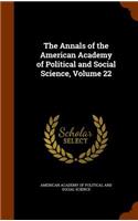 The Annals of the American Academy of Political and Social Science, Volume 22