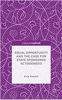 Equal Opportunity and the Case for State Sponsored Ectogenesis