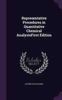 Representative Procedures in Quantitative Chemical AnalysisFirst Edition