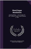 Ward Sugar Resolution