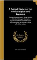 A Critical History of the Celtic Religion and Learning