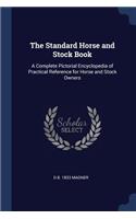 The Standard Horse and Stock Book