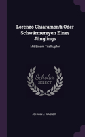 Lorenzo Chiaramonti Oder Schwärmereyen Eines Jünglings