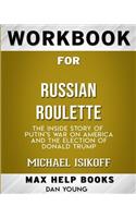 Workbook for Russian Roulette