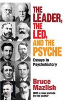 The Leader, the Led, and the Psyche