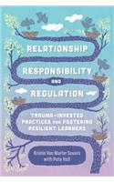 Relationship, Responsibility, and Regulation