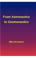From Astronautics to Cosmonautics: (English)