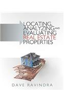 Locating, Analyzing and Evaluating Real Estate Properties
