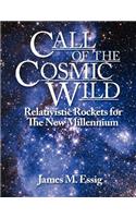Call of the Cosmic Wild