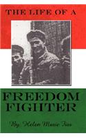 The Life of a Freedom Fighter: (English)