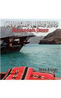 Photographic Rendezvous: Musandam Oman: Musandam Oman(English)