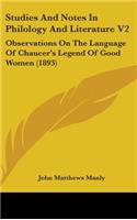Studies And Notes In Philology And Literature V2: Observations On The Language Of Chaucer's Legend Of Good Women (1893)
