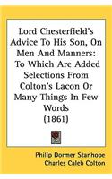 Lord Chesterfield's Advice To His Son, On Men And Manners
