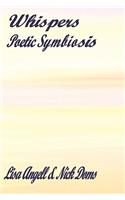 Whispers: Poetic Symbiosis