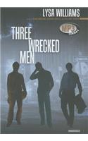 Three Wrecked Men