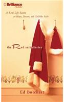 Red Suit Diaries: A Real-Life Santa on Hopes, Dreams, and Childlike Faith