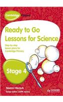 Cambridge Primary Ready to Go Lessons for Science Stage 4