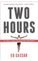 Two Hours