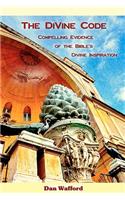 DiVine Code: Compelling Evidence of the Bible's Divine Inspiration
