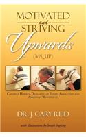 Motivated and Striving Upwards (MS_Up)
