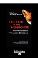 The Fox in the Henhouse
