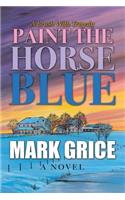 Paint the Horse Blue