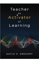 Teacher as Activator of Learning