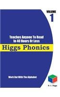 Higgs Phonics Volume 1: Work Out With The Alphabet