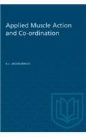 Applied Muscle Action and Co-Ordination