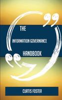 The Information Governance Handbook - Everything You Need to Know about Information Governance