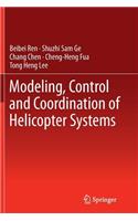 Modeling, Control and Coordination of Helicopter Systems