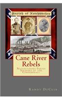 Cane River Rebels: (English)