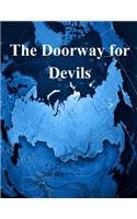 The Doorway for Devils